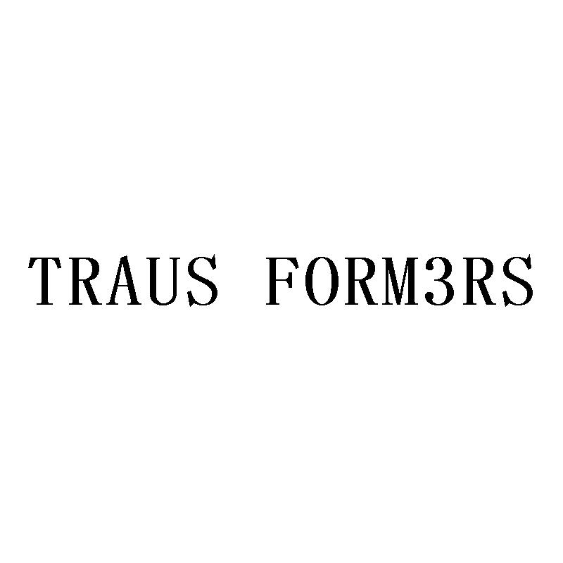 TRAUS FORM3RS