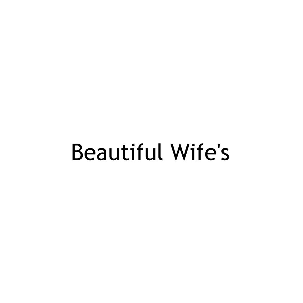 BEAUTIFUL WIFE&rsquo;S