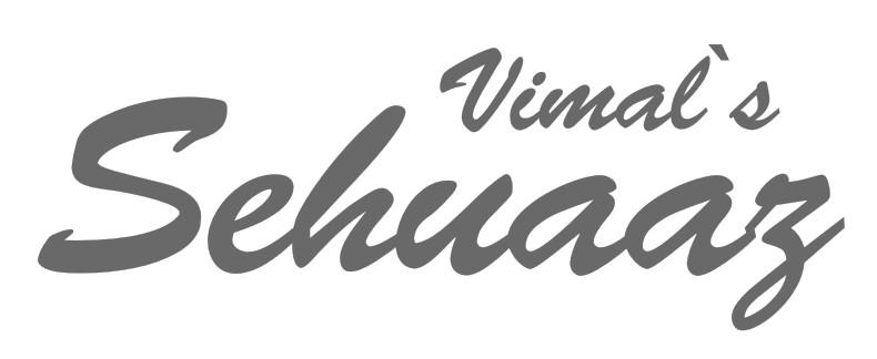 VIMAL' S SEHUAAZ