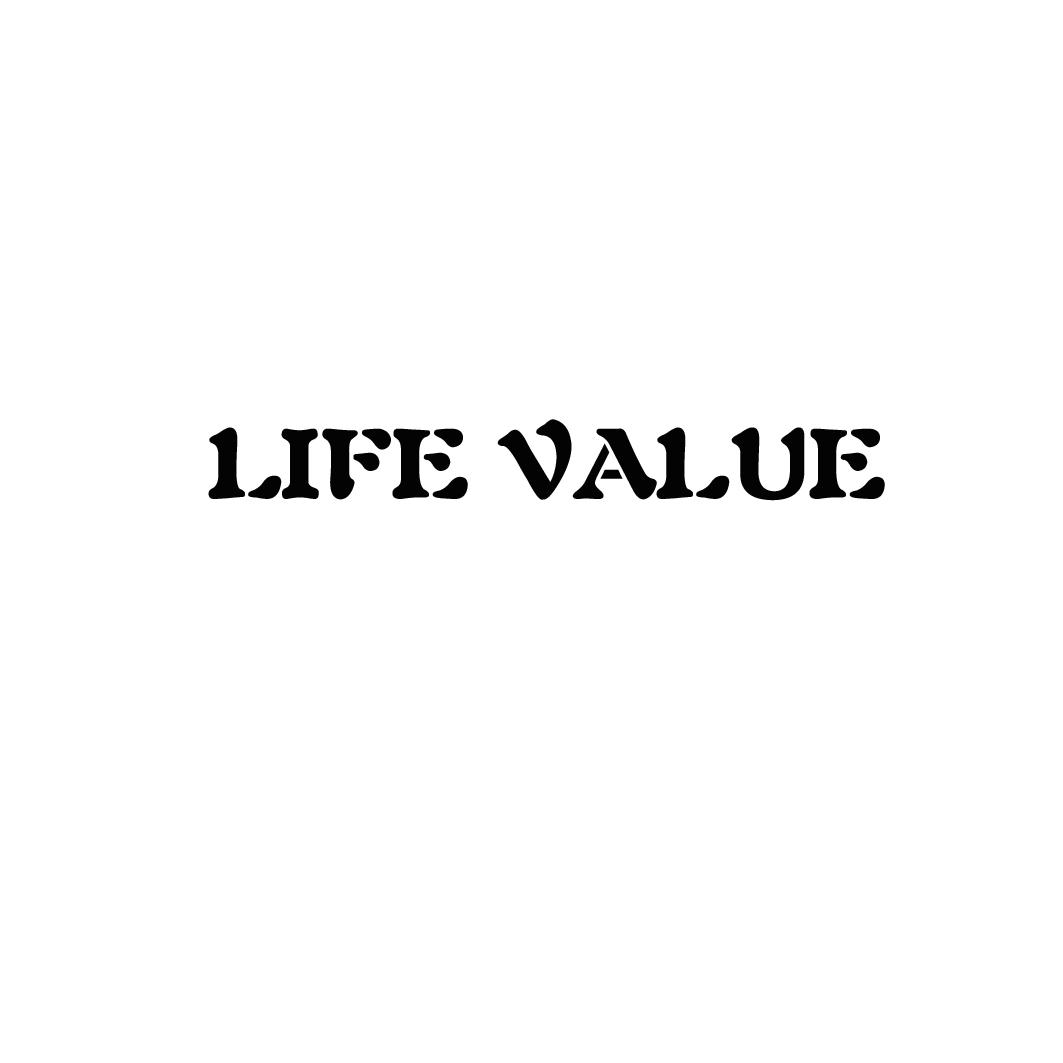 LIFE VALUE