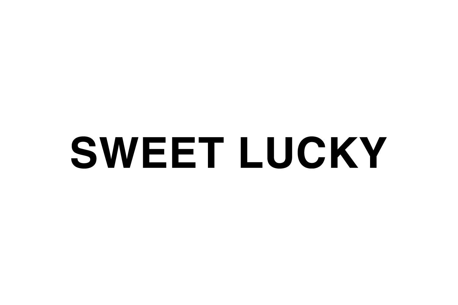 SWEET LUCKY