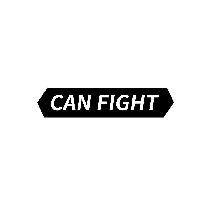 CAN FIGHT