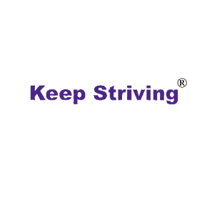 KEEP STRIVING
